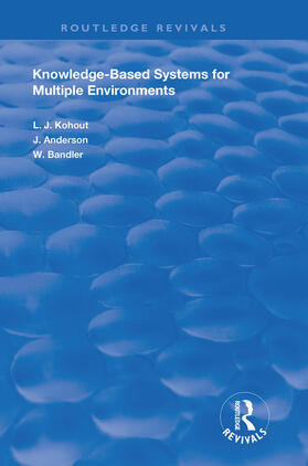 Kohout / Anderson / Bandler |  Knowledge-Based Systems for Multiple Environments | Buch |  Sack Fachmedien