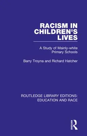 Troyna / Hatcher |  Racism in Children's Lives | Buch |  Sack Fachmedien