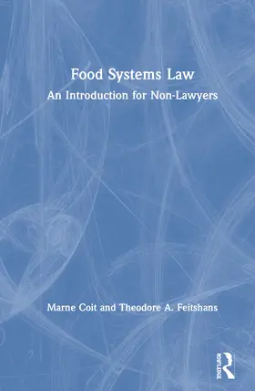 Coit / Feitshans | Food Systems Law | Buch | 978-1-138-38687-7 | sack.de