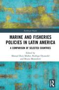 Ruiz Muller / Oyanedel / Monteferri |  Marine and Fisheries Policies in Latin America | Buch |  Sack Fachmedien