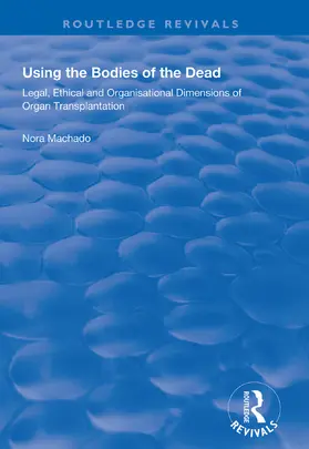 Machado |  Using the Bodies of the Dead | Buch |  Sack Fachmedien