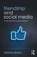 Jeske |  Friendship and Social Media | Buch |  Sack Fachmedien