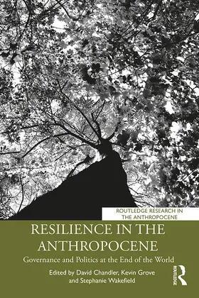 Chandler / Grove / Wakefield |  Resilience in the Anthropocene | Buch |  Sack Fachmedien