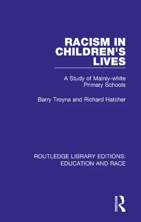 Troyna / Hatcher |  Racism in Children's Lives | Buch |  Sack Fachmedien