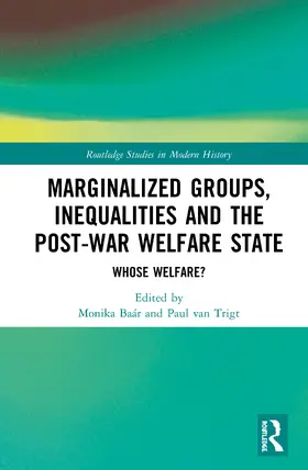 Baár / van Trigt |  Marginalized Groups, Inequalities and the Post-War Welfare State | Buch |  Sack Fachmedien