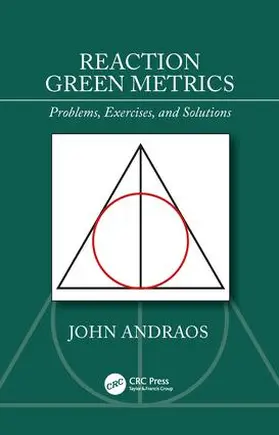 Andraos | Reaction Green Metrics | Buch | 978-1-138-38894-9 | www.sack.de