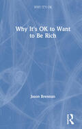 Brennan |  Why It's OK to Want to Be Rich | Buch |  Sack Fachmedien