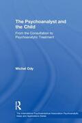 Ody |  The Psychoanalyst and the Child | Buch |  Sack Fachmedien