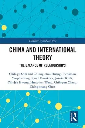 Shih et al. |  China and International Theory | Buch |  Sack Fachmedien