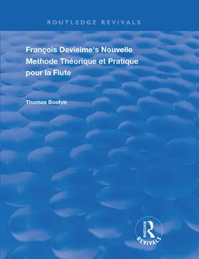 Boehm |  Francois Devienne's Nouvelle Methode Theorique et Pratique Pour la Flute | Buch |  Sack Fachmedien