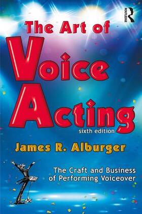 Alburger | The Art of Voice Acting | Buch | 978-1-138-39161-1 | sack.de