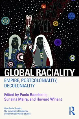 Bacchetta / Maira / Winant | Global Raciality | Buch | 978-1-138-39164-2 | www.sack.de