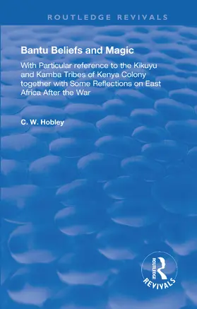 Hobley |  Bantu Beliefs and Magic | Buch |  Sack Fachmedien