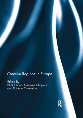Clifton / Chapain / Comunian |  Creative Regions in Europe | Buch |  Sack Fachmedien