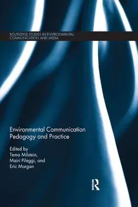 Milstein / Pileggi / Morgan |  Environmental Communication Pedagogy and Practice | Buch |  Sack Fachmedien