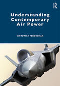 Fedorchak |  Understanding Contemporary Air Power | Buch |  Sack Fachmedien