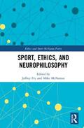 Fry / McNamee |  Sport, Ethics, and Neurophilosophy | Buch |  Sack Fachmedien