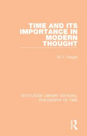 Cleugh |  Time and its Importance in Modern Thought | Buch |  Sack Fachmedien