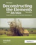 Draper |  Deconstructing the Elements with 3ds Max | Buch |  Sack Fachmedien