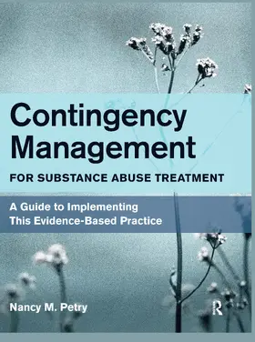 Petry |  Contingency Management for Substance Abuse Treatment | Buch |  Sack Fachmedien