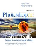 Galer / Andrews |  Photoshop CC: Essential Skills | Buch |  Sack Fachmedien