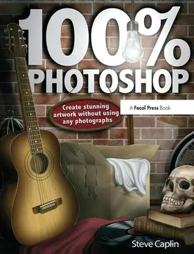 Caplin | 100% Photoshop | Buch | 978-1-138-40101-3 | sack.de
