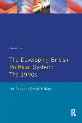 Budge / Mckay |  The Developing British Political System | Buch |  Sack Fachmedien