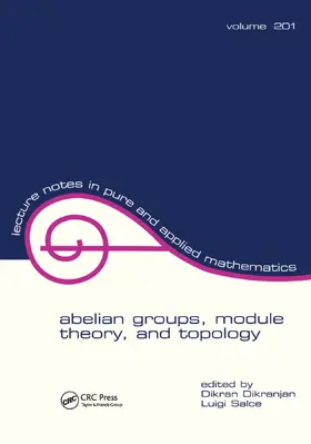 Dikranjan / Salce | Abelian Groups, Module Theory, and Topology | Buch | 978-1-138-40175-4 | www.sack.de