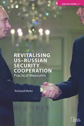 Weitz | Revitalising US-Russian Security Cooperation | Buch | 978-1-138-40245-4 | sack.de