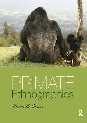 Strier | Primate Ethnographies | Buch | 978-1-138-40376-5 | www.sack.de
