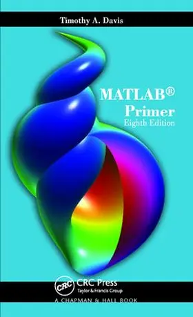 Davis | MATLAB Primer | Buch | 978-1-138-40396-3 | www.sack.de