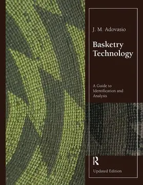 Adovasio |  Basketry Technology | Buch |  Sack Fachmedien