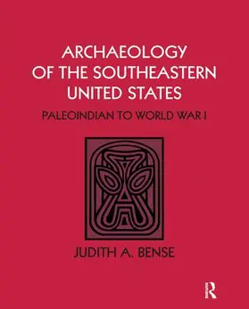 Bense |  Archaeology of the Southeastern United States | Buch |  Sack Fachmedien