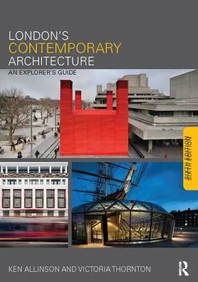 Allinson / Thornton |  London's Contemporary Architecture | Buch |  Sack Fachmedien