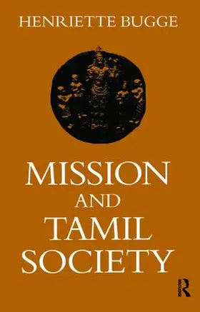 Bugge | Mission and Tamil Society | Buch | 978-1-138-40607-0 | www.sack.de