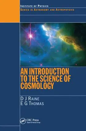 Raine / Thomas |  An Introduction to the Science of Cosmology | Buch |  Sack Fachmedien