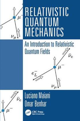 Maiani / Benhar |  Relativistic Quantum Mechanics | Buch |  Sack Fachmedien
