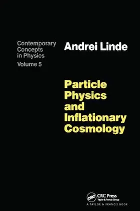 Linder / Linde | Particle Physics and Inflationary Cosmology | Buch | 978-1-138-40637-7 | www.sack.de
