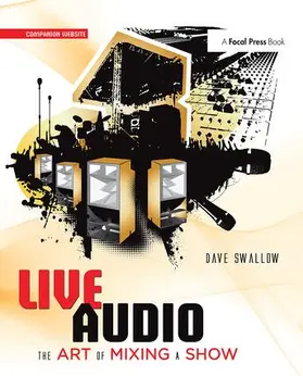 Swallow | Live Audio: The Art of Mixing a Show | Buch | 978-1-138-40649-0 | www.sack.de