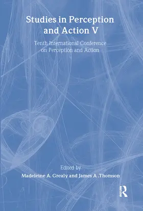Grealy / Thomson | Studies in Perception and Action V | Buch | 978-1-138-40669-8 | www.sack.de