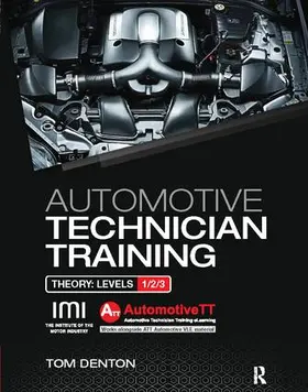 Denton | Automotive Technician Training: Theory | Buch | 978-1-138-40670-4 | www.sack.de
