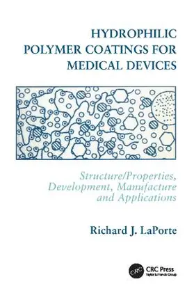 LaPorte |  Hydrophilic Polymer Coatings for Medical Devices | Buch |  Sack Fachmedien