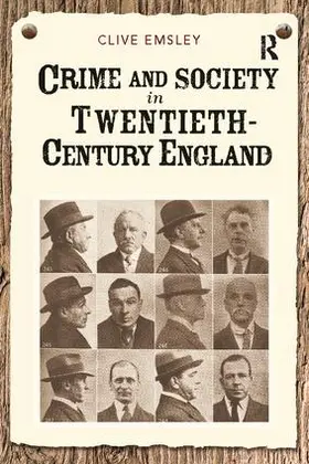 Emsley | Crime and Society in Twentieth Century England | Buch | 978-1-138-40808-1 | www.sack.de
