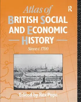 Pope |  Atlas of British Social and Economic History Since c.1700 | Buch |  Sack Fachmedien