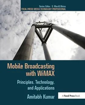 Kumar | Mobile Broadcasting with Wimax | Buch | 978-1-138-40840-1 | www.sack.de