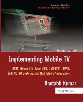 Kumar | Implementing Mobile TV | Buch | 978-1-138-40842-5 | sack.de