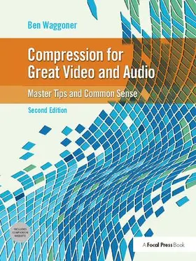 Waggoner | Compression for Great Video and Audio | Buch | 978-1-138-40843-2 | sack.de