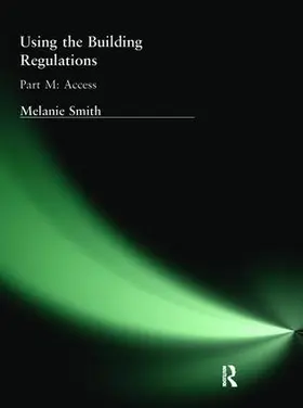 Smith |  Using the Building Regulations | Buch |  Sack Fachmedien
