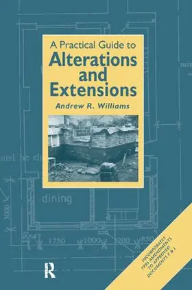 Williams | Practical Guide to Alterations and Extensions | Buch | 978-1-138-40891-3 | sack.de