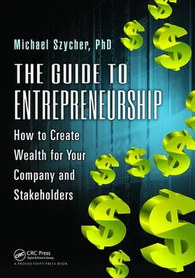 Szycher Ph.D | The Guide to Entrepreneurship | Buch | 978-1-138-40939-2 | www.sack.de
